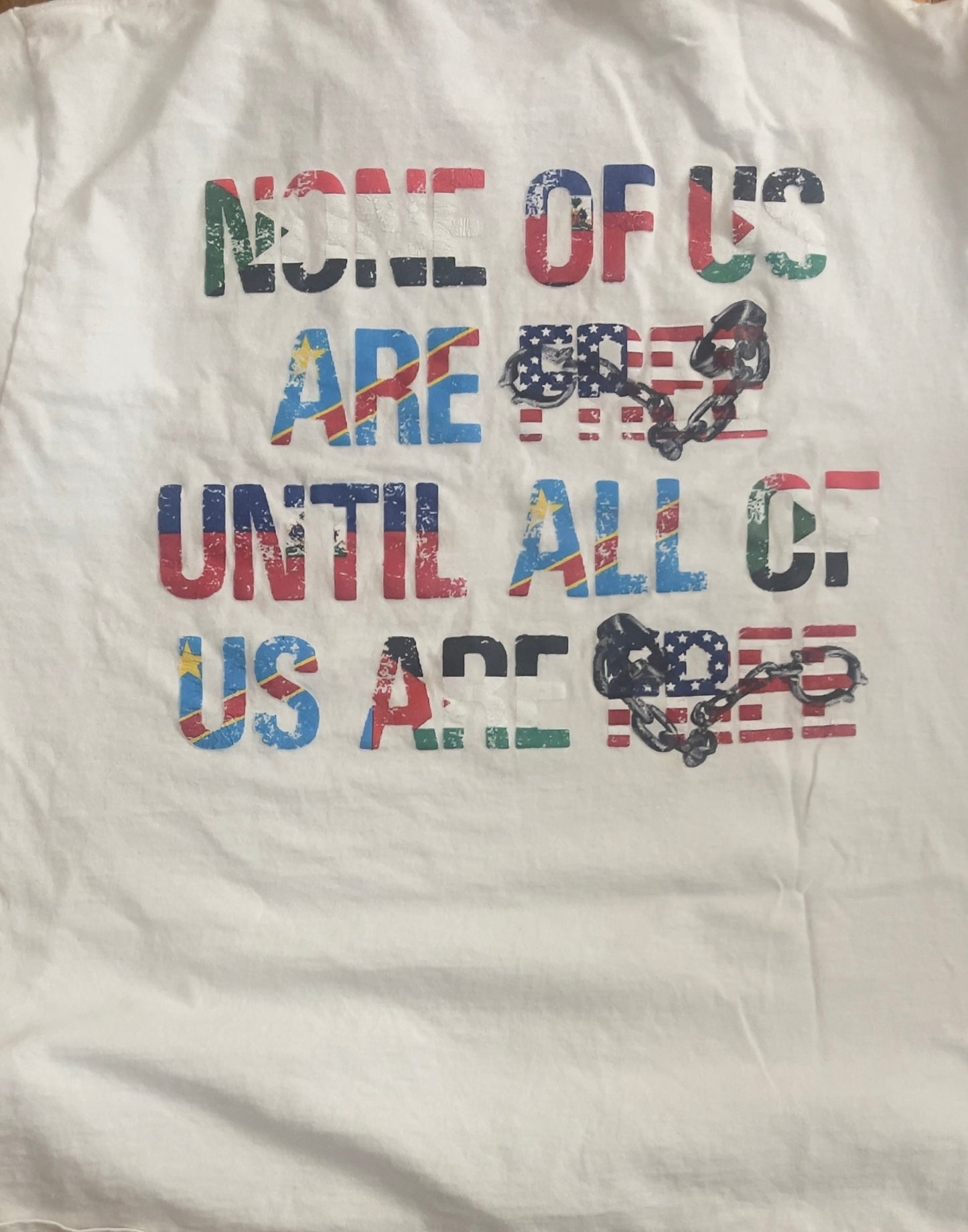 None Of Us Are Free To-Shirts