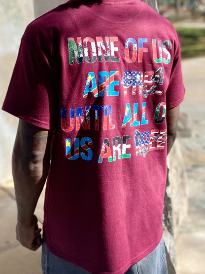 None Of Us Are Free To-Shirts